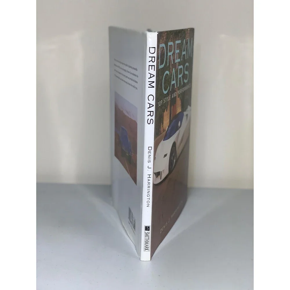 Dream Cars Top Style and Performance By Denis J Harrington Hardcover Book